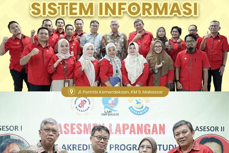 Tingkatkan Mutu Pendidikan, Prodi Sistem Informasi UNDIPA Makassar Sukses Gelar Asesmen Lapangan Re-Akreditasi LAM INFOKOM